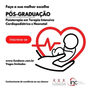 Curso de Pós-Graduação Lato Sensu em Fisioterapia em Terapia Intensiva Cardiopediátrica e Neonatal do INC